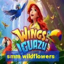 smm wildflowers